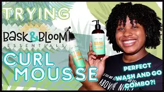 Bask and Bloom MOUSSE | Perfect Wash and Go!