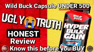 Wild Buck Hyper Bulk Gain Capsule HONEST review ( with LAB REPORT )