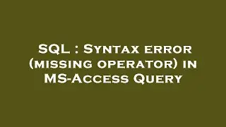 SQL : Syntax error (missing operator) in MS-Access Query