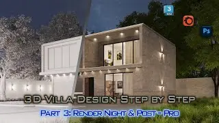 Architectural Night Render Masterclass | Materials, Lighting & Post-Production!