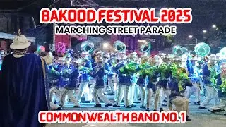 Commonwealth Band No. 1 - Imus City | Bakood Festival 2025 Marching Street Parade