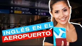 ✈ Vocabulario ✈ FRASES en INGLÉS para el Aeropuerto ☑️