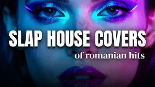 SLAP HOUSE 2025 Romanian Version Mix 🔥 Muzica Romaneasca Remix Slap House | Party Mix 2025