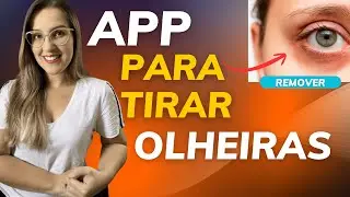 APLICATIVO para TIRAR OLHEIRAS nas FOTOS - APP para TIRAR OLHEIRAS em 2025