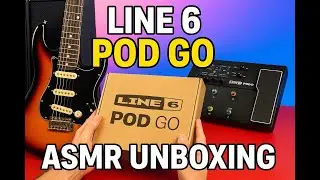 Line 6 POD GO ASMR Unboxing - The Best Budget Multi-Effects Processor