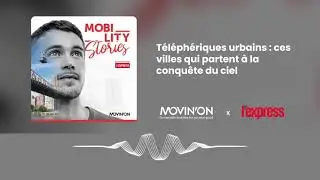 Téléphériques urbains : ces villes qui partent à la conquête du ciel !