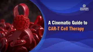 A Cinematic Guide to CAR-T Cell Therapy | Dr. Ganesh Jaishetwar