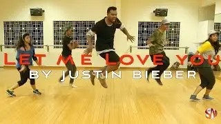 LET ME LOVE YOU - DJ Snake & Justin Bieber Dance Choreography | Sagar Marktho