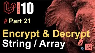Tutorial Laravel 10 : Encrypt & Decrypt Pada Laravel