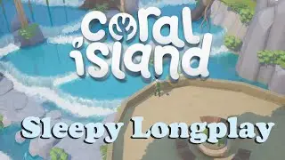 Sleepy Coral Island Longplay 🏝 Farming & Exploring My New Home 🎑 Spring Year One (No Commentary 🙊)