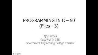 PROGRAMMING IN C – 50 (Files - 3)