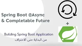 17-3 Spring Boot- @Async Annotation- Arabic [بالعربي]