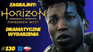 Horizon Forbidden West | Gameplay PL odc.130 | Przejęcie Hefajstosa kończy się katastrofą