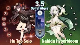 C6 Solo Hu Tao & C0 Nahida Hyperbloom - Genshin Impact Abyss 3.5 - Floor 12 9 Stars