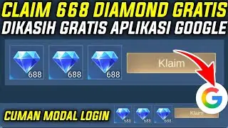 CLAIM 668 DIAMOND GRATIS DARI GOOGLE - CARA MENDAPATKAN DIAMOND MLBB GRATIS MENGGUNAKAN APK GOOGLE