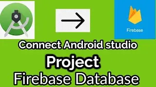 How to connect firebase database in android studio | connect firebase to android studio | Firebase