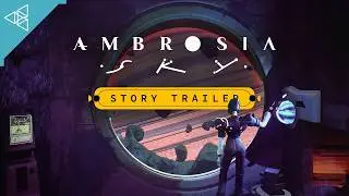 Ambrosia Sky 🪐 | Story Trailer (2025)