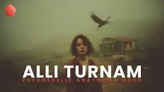 Allı Turnam | Psychedelic Anatolian Rock