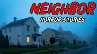 7 True Neighbor Horror Stories   'They Were Too Friendly&hellip; At First' 😱