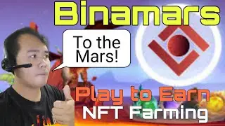 Play to Earn: Binamars (BMARS) - NFT Farming