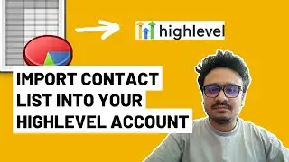 Как импортировать список контактов в GoHighLevel
