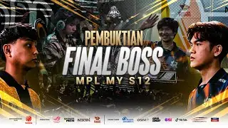 Pembuktian Final Boss di MPL MY S12 🔥