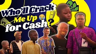 Nigeria’s Funniest Street Challenge: Who Can Make Me Laugh for Cash?