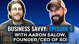 Business Savvy Podcast: Taking An Inside Look At XOi Technologies With Founder Aaron Salow