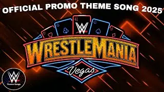 WWE Wrestlemania 41 Official Promo Theme Song - 