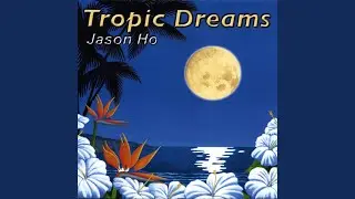 Tropic Dreams