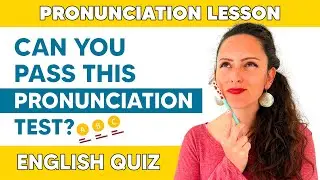 Can you pass this Pronunciation Quiz? | English Pronunciation