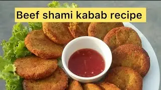 Beef shami kabab recipe||how to cook beef shami kabab||
