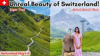 Eiger Trail Switzerland | Grindelwald First | The Candid Explorers