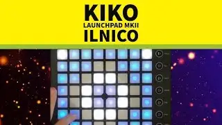 Kiko - Launchpad MKII Cover [Viracy/Trobonox Project]