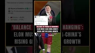 Balance of power is changing. Elon musk tells india-china rising GDP #trending #latestnews #viral
