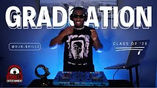 DJ BSkillz: Class of 2025 Graduation Mix (Pluto, BunnaB, GloRilla, Myaap, Drake)
