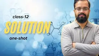 Class 12th Chemistry One-Shot Solutions | with Competency based Questions by Vishal sir