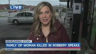 Family of woman killed in robbery speaks