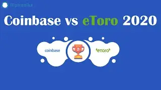 Coinbase vs eToro 2020 - Which Is Better? 🚀🚀🚀