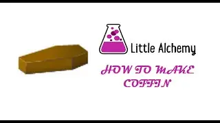 Little Alchemy - How To Make Coffin