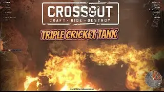 Crossout Triple Cricket Tank Build Gameplay