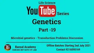 Microbial genetics - Transduction Problems Discussion I Part - 19 I Bansal academy