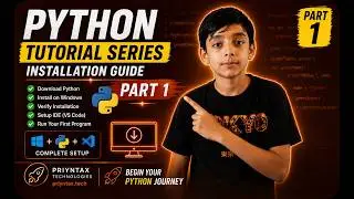 Python Tutorial Series  -  Installation Guide