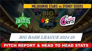 STA vs SIX BBL 2025 Match Preview, Pitch Report, Head to Head Stats