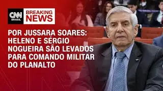 Heleno e S&eacute;rgio Nogueira s&atilde;o levados para Comando Militar do Planalto | BASTIDORES CNN