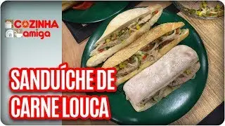 Sanduíche de carne louca e lagarto frito - Chef Gabriel Barone | Cozinha Amiga (26/05/17)