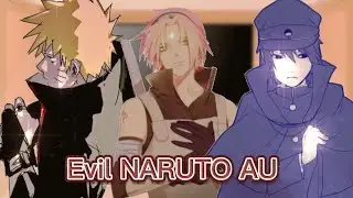 Evil Naruto Au react ~ by M•E  1/2