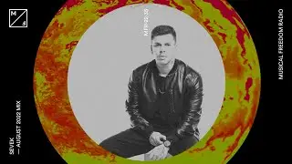 SEVEK mixing – Tiësto, Dom Dolla, Yves V, James Hype & many more (Musical Freedom Radio | AUGUST)