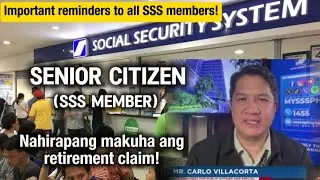 ✅PAALALA SSS MEMBERS! SENIOR CITIZEN NAHIRAPAN SA PAG CLAIM NG RETIREMENT! ANG DAHILAN?