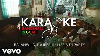 RajahWild, Najeeriii - Life a Di Party Instrumental